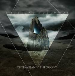 Mystical Fullmoon (ITA) : Chthonian Theogony